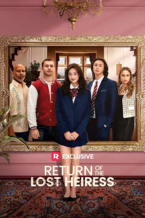 The Return of the Lost Heiress